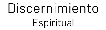 Discernimiento Espiritual